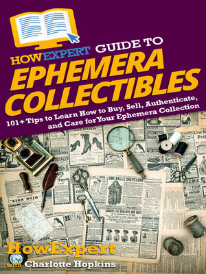 cover image of HowExpert Guide to Ephemera Collectibles